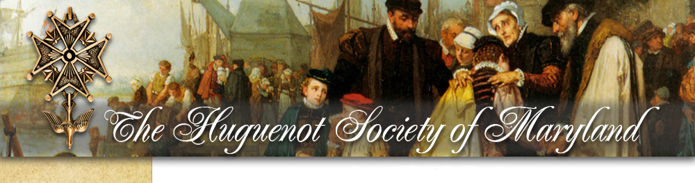 The Huguenot Society Of Maryland Huguenot History